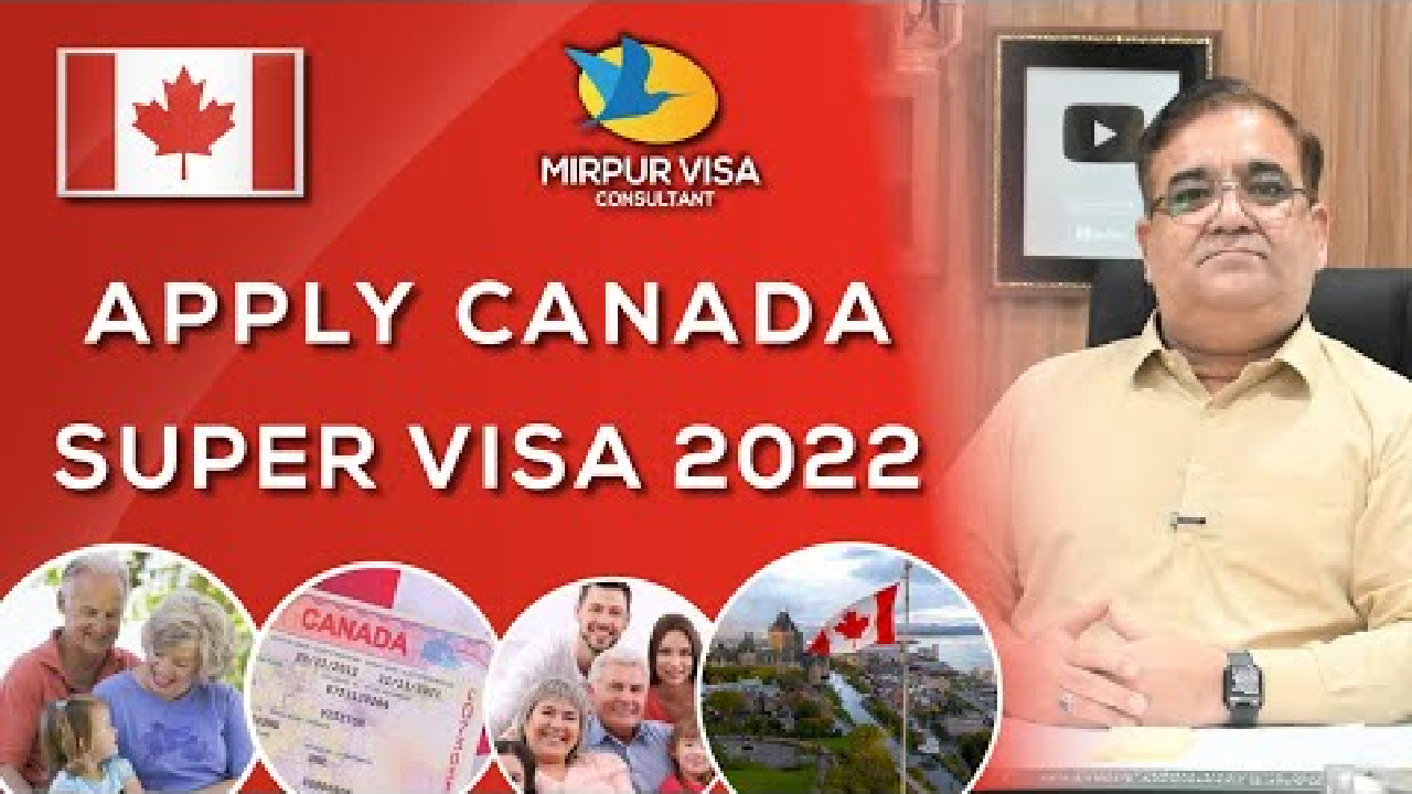 Apply Canada Super visa | Are you eligible for Super visa | Who all can apply Super visa